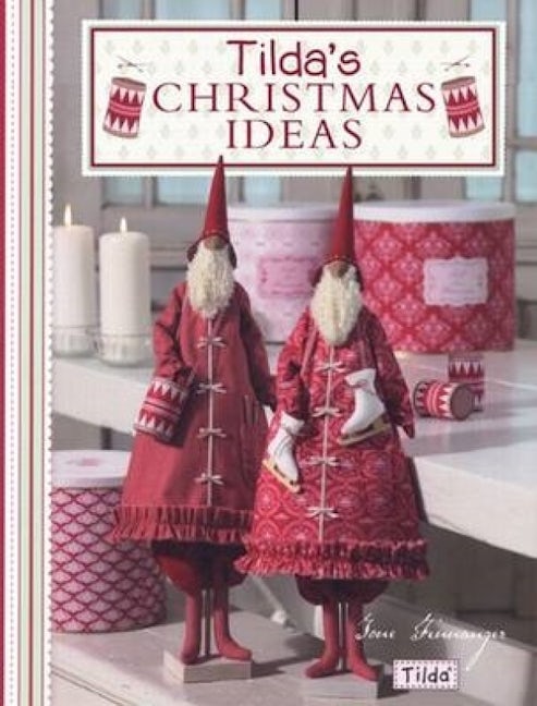 Book cover image for Tilda's Christmas Ideas ISBN: 9780715338650