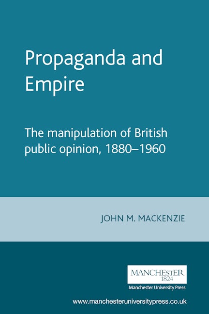 Book cover image for Propaganda and Empire ISBN: 9780719018695