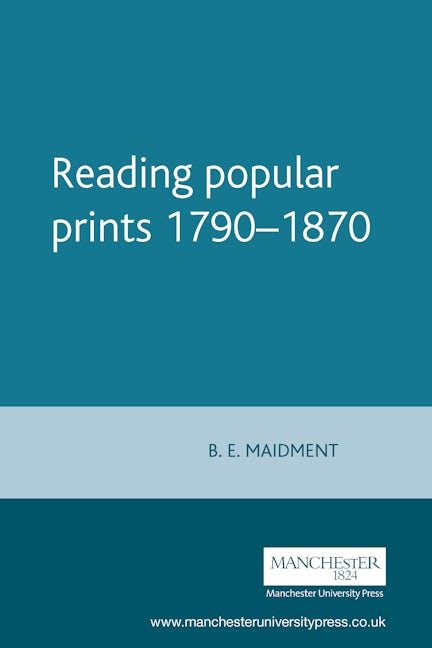 Book cover image for Reading popular prints 1790–1870 ISBN: 9780719033711