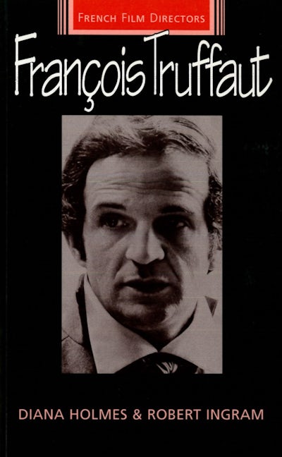 Book cover image for Francois Truffaut ISBN: 9780719045547