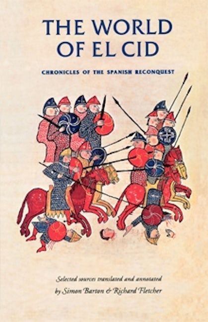 Book cover image for The world of El Cid ISBN: 9780719052262