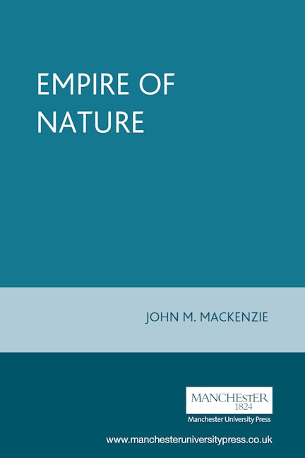 Book cover image for The empire of nature ISBN: 9780719052279
