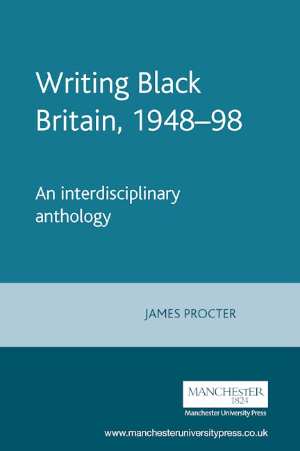 Book cover image for Writing Black Britain, 1948–98 ISBN: 9780719053825