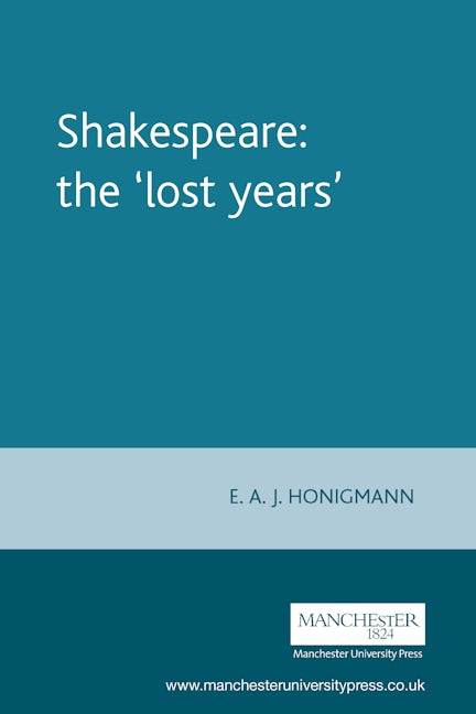 Book cover image for Shakespeare: the 'lost years' ISBN: 9780719054259
