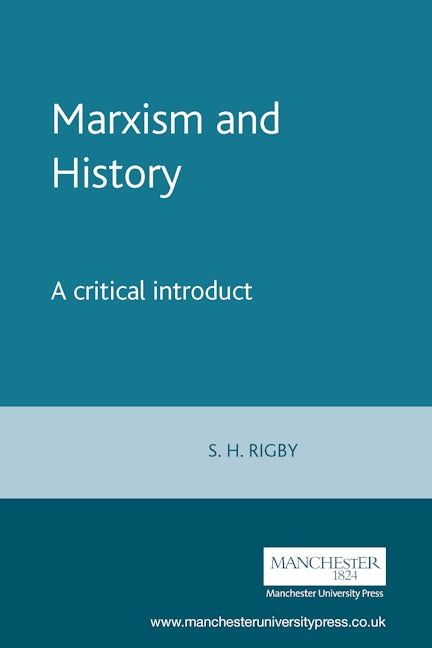 Book cover image for Marxism and History ISBN: 9780719056123