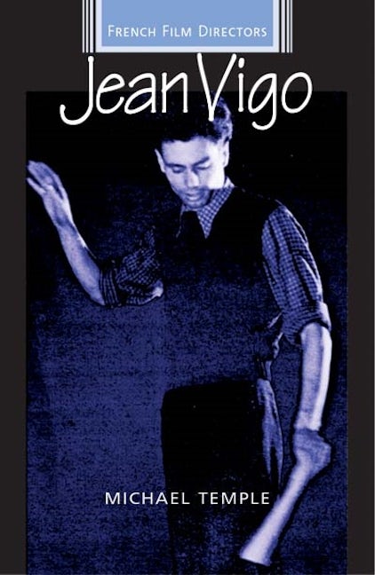 Book cover image for Jean Vigo ISBN: 9780719056338