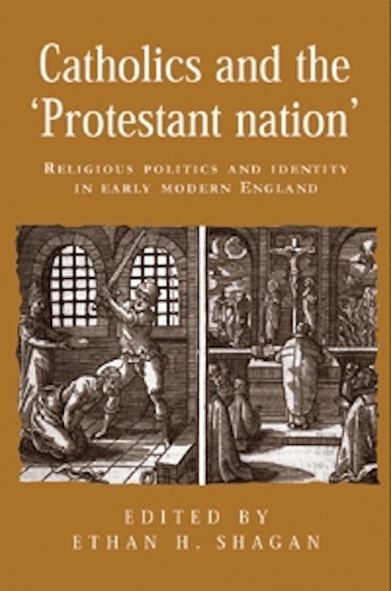 Book cover image for Catholics and the ‘protestant nation’ ISBN: 9780719057687