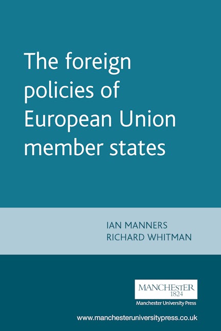 Book cover image for The foreign policies of European Union member states ISBN: 9780719057793