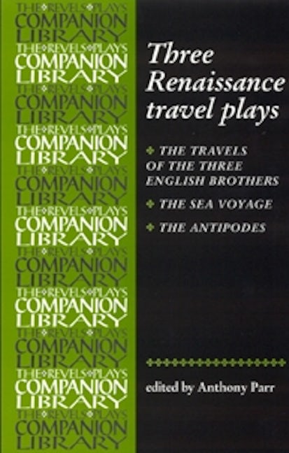 Book cover image for Three Renaissance Travel Plays ISBN: 9780719058004