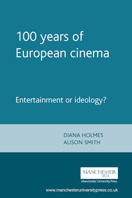 Book cover image for 100 years of European cinema ISBN: 9780719058721