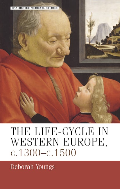 Book cover image for The life–cycle in Western Europe, c.1300–c.1500 ISBN: 9780719059162