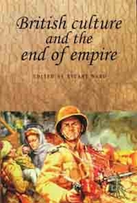 Book cover image for British culture and the end of empire ISBN: 9780719060489