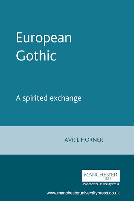 Book cover image for European Gothic ISBN: 9780719060649