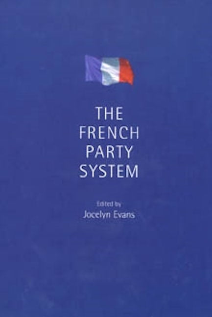 Book cover image for The French party system ISBN: 9780719061202