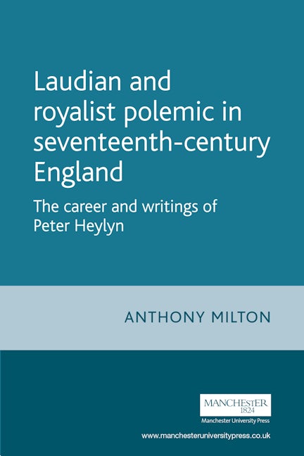 Book cover image for Laudian and Royalist polemic in seventeenth-century England ISBN: 9780719064456
