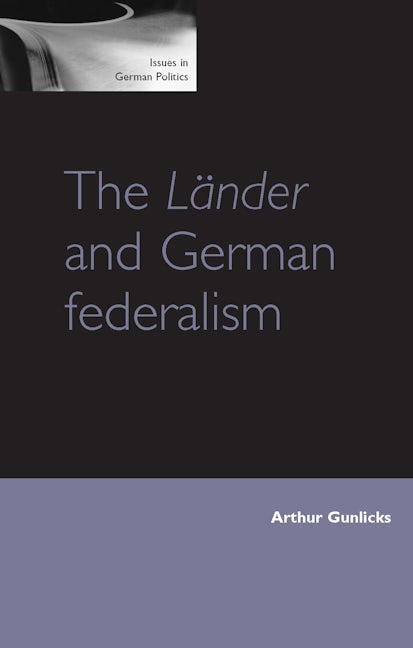 Book cover image for The Länder and German federalism ISBN: 9780719065330