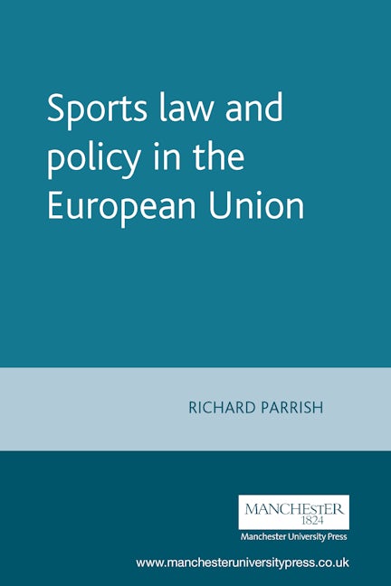 Book cover image for Sports law and policy in the European Union ISBN: 9780719066078