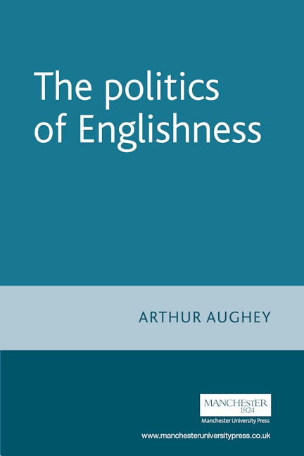 Book cover image for The politics of Englishness ISBN: 9780719068737