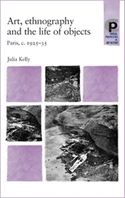 Book cover image for Art, ethnography and the life of objects ISBN: 9780719069413
