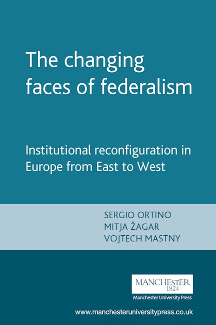 Book cover image for The changing faces of federalism ISBN: 9780719069963
