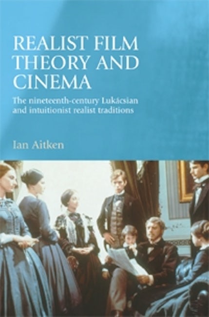 Book cover image for Realist film theory and cinema ISBN: 9780719070006