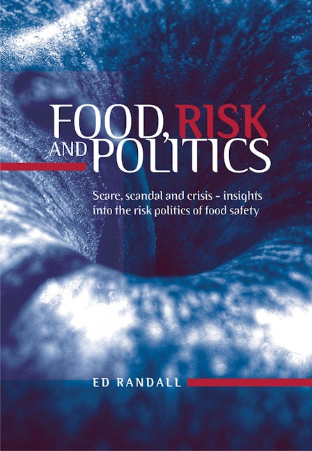 Book cover image for Food, risk and politics ISBN: 9780719072307