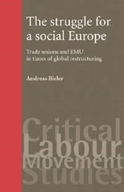 Book cover image for The struggle for a social Europe ISBN: 9780719072529