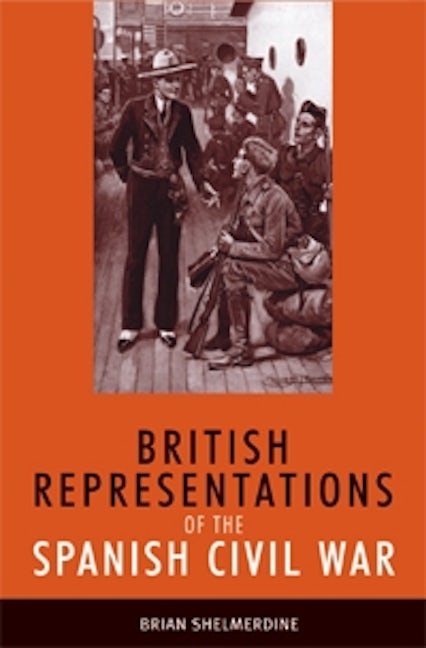 Book cover image for British representations of the Spanish Civil War ISBN: 9780719074158