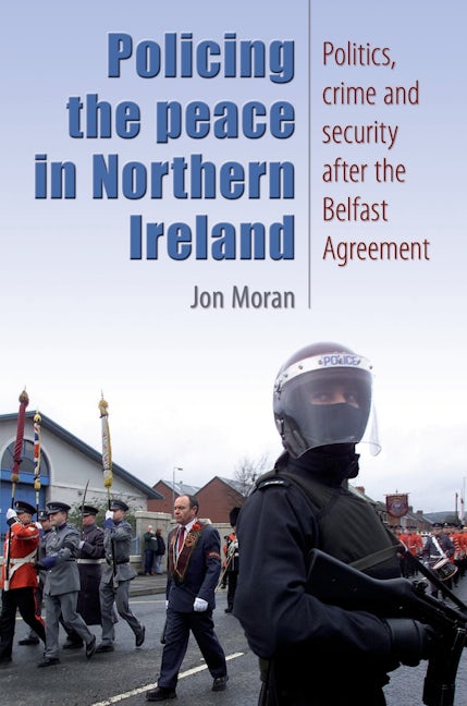 Book cover image for Policing the peace in Northern Ireland ISBN: 9780719074721