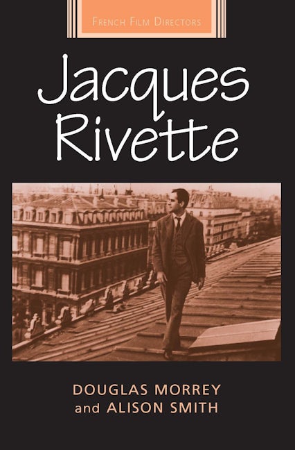 Book cover image for Jacques Rivette ISBN: 9780719074844