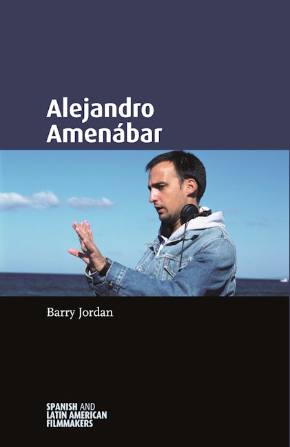Book cover image for Alejandro Amenábar ISBN: 9780719075896