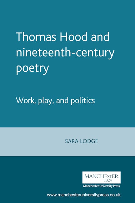 Book cover image for Thomas Hood and nineteenth-century poetry ISBN: 9780719076268