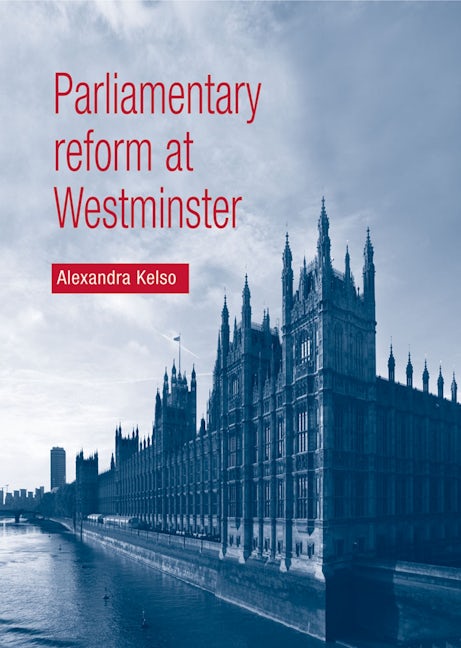 Book cover image for Parliamentary reform at Westminster ISBN: 9780719076756
