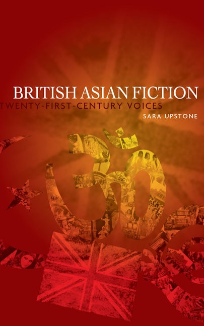 Book cover image for British Asian fiction ISBN: 9780719078330