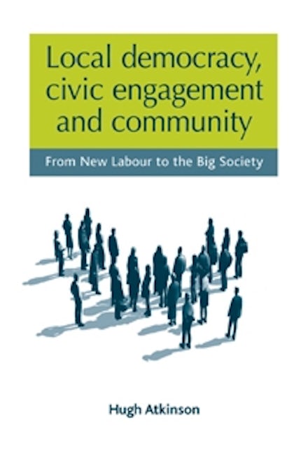Book cover image for Local democracy, civic engagement and community ISBN: 9780719079115