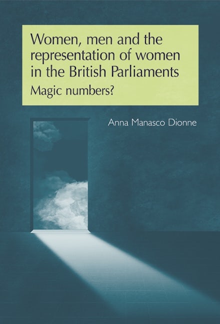 Book cover image for Women, men and the representation of women in the British Parliaments ISBN: 9780719079597