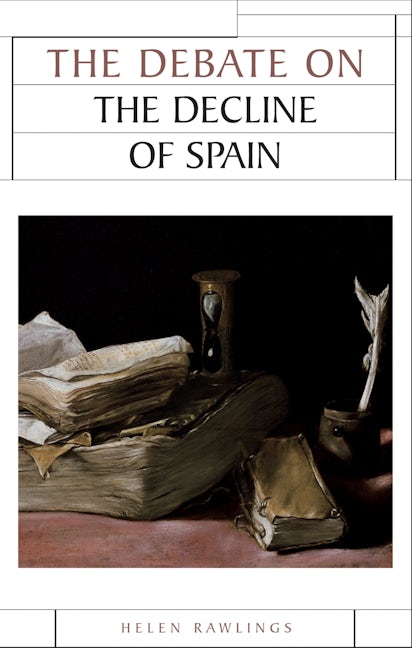 Book cover image for The debate on the decline of Spain ISBN: 9780719079641