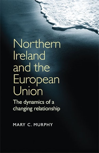 Book cover image for Northern Ireland and the European Union ISBN: 9780719079825