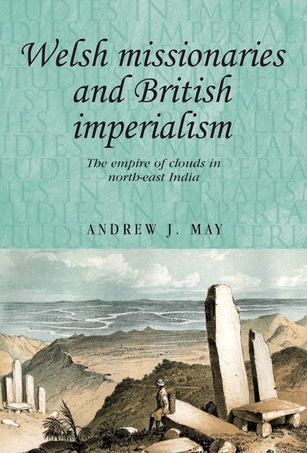 Book cover image for Welsh missionaries and British imperialism ISBN: 9780719080357