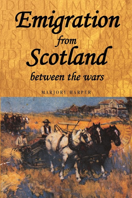 Book cover image for Emigration from Scotland between the wars ISBN: 9780719080463