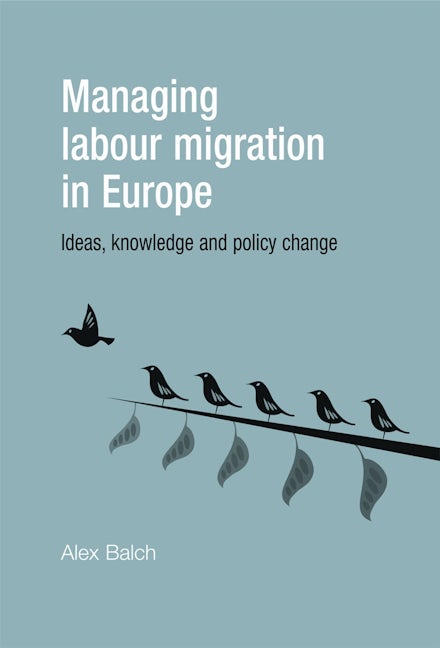 Book cover image for Managing labour migration in Europe ISBN: 9780719080722