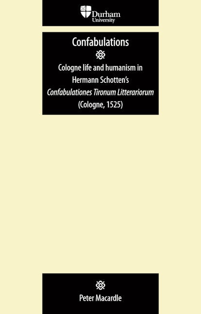 Book cover image for Confabulationes tironum litterariorum (Cologne, 1525) ISBN: 9780719081859