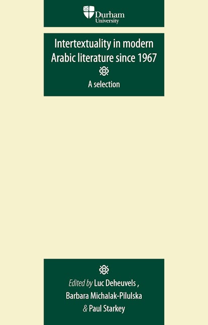 Book cover image for Intertextuality in modern Arabic literature since 1967 ISBN: 9780719081897
