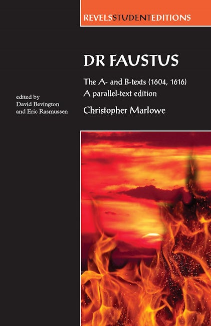 Book cover image for Dr Faustus: The A- and B- texts (1604, 1616) ISBN: 9780719081996