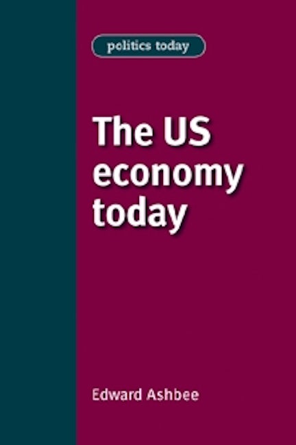 Book cover image for The US Economy Today ISBN: 9780719082344