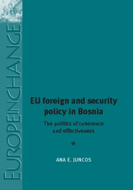 Book cover image for EU foreign and security policy in Bosnia ISBN: 9780719082405