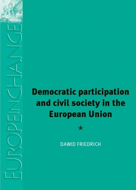 Book cover image for Democratic Participation and Civil Society in the European Union ISBN: 9780719083549
