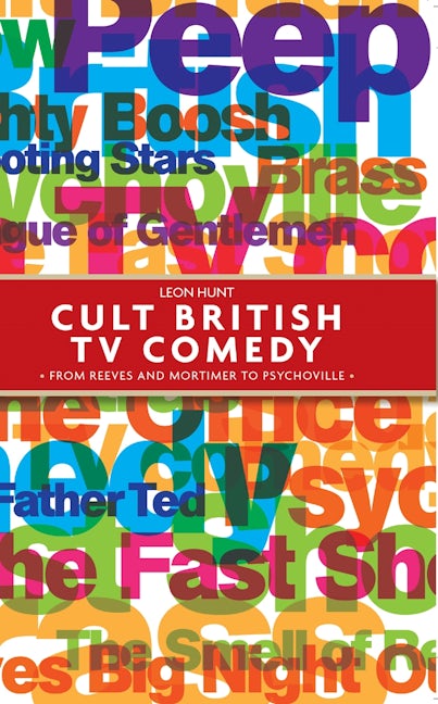 Book cover image for Cult British TV comedy ISBN: 9780719083778