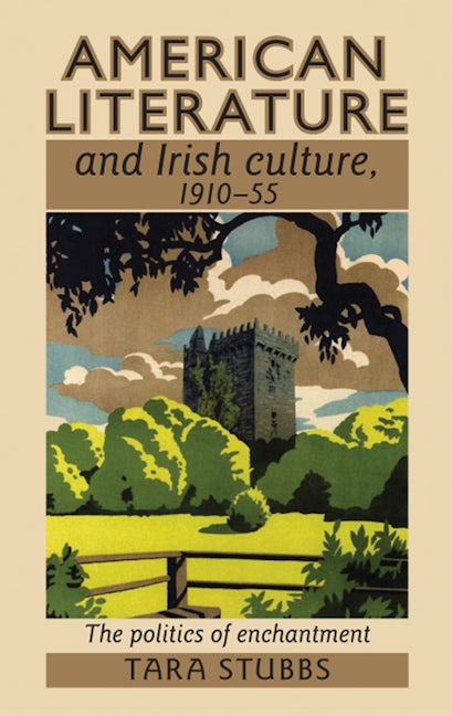 Book cover image for American literature and Irish culture, 1910–55 ISBN: 9780719084331
