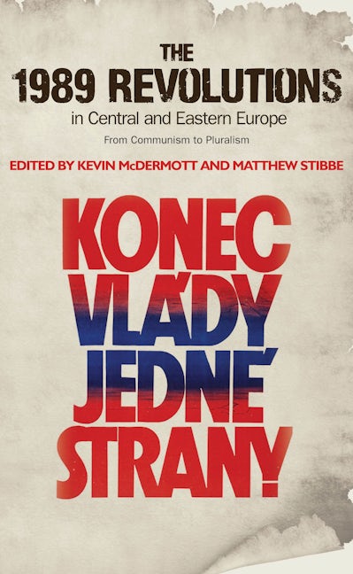 Book cover image for The 1989 Revolutions in Central and Eastern Europe ISBN: 9780719085277